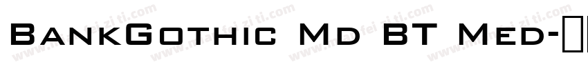 BankGothic Md BT Med字体转换